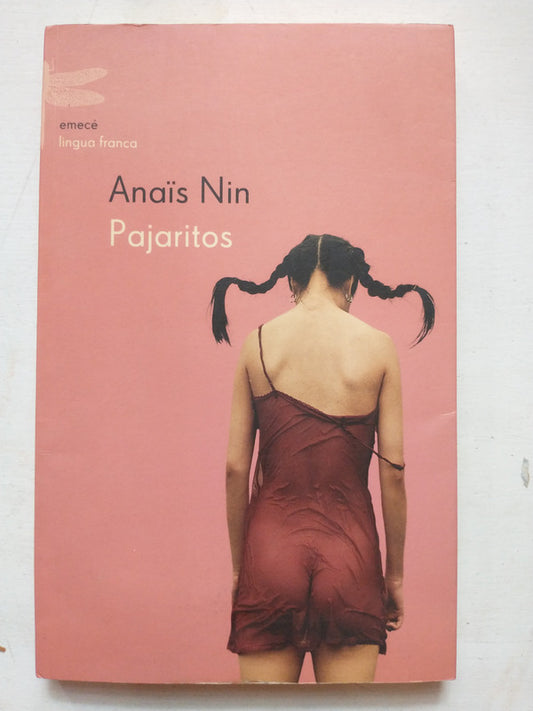 Libro usado en venta: Pajaritos de Anais Nin; editorial Emece impreso en 2003 realizamos envios a todo el mundo.1
