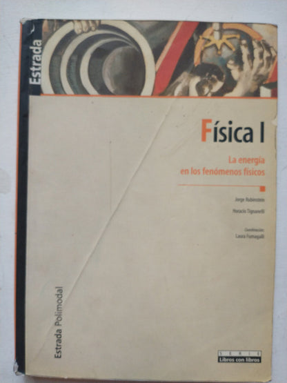 Libro usado en venta: Fisica I - La energia en los fenomenos fisicos; editorial Angel Estrada impreso en 2000 realizamos envios a todo el mundo.1