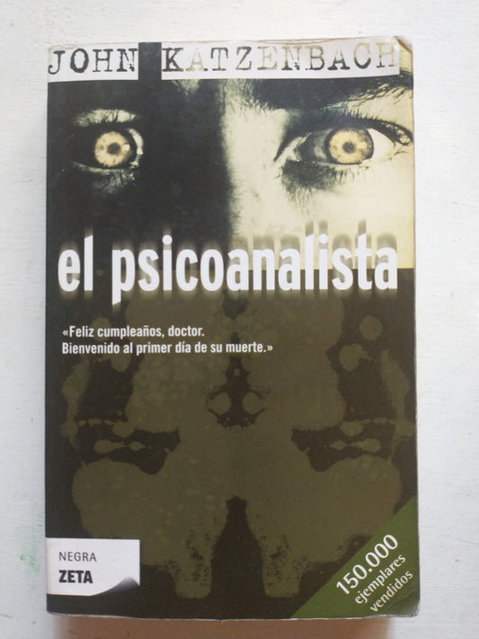 Libro usado en venta: El psicoanalista de John Katzenbach; editorial Ediciones B impreso en 2009 realizamos envios a todo el mundo.1