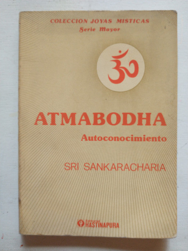Libro usado en venta: Atmabodha - Autoconocimiento de Sri Sankaracharia; editorial Hastinapura impreso en 1982 realizamos envios a todo el mundo.1