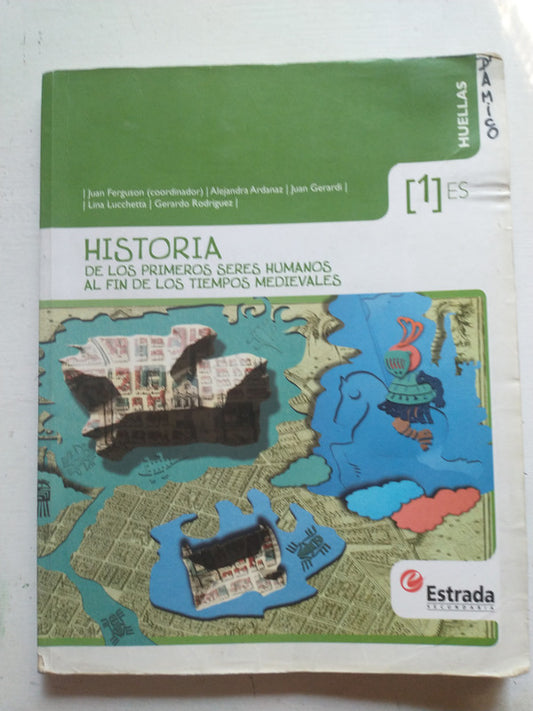 Libro usado en venta: Historia 1: De los primeros seres humanos al fin de los tiempos medievales de Juan Ruben Ferguson; Angel Estrada impreso en 2014.1