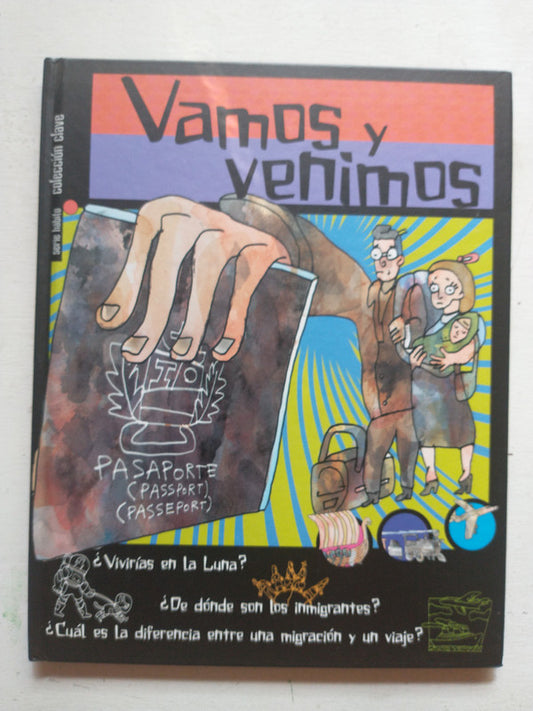 Libro usado en venta: Vamos y venimos de Maria Elena Huizi; editorial CYLS impreso en 2004 realizamos envios a todo el mundo.1