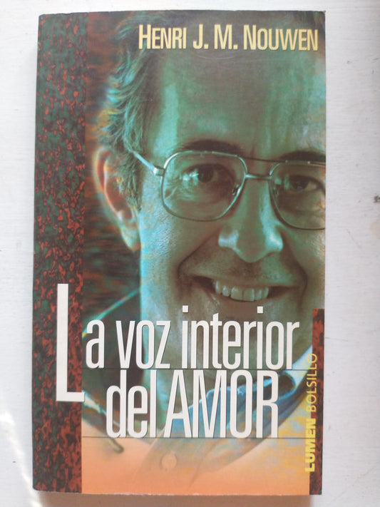 Libro usado en venta: La voz interior del amor de Henri J. M. Nouwen; editorial Lumen impreso en 1999 realizamos envios a todo el mundo.1
