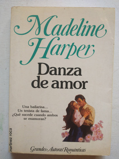 Libro usado en venta: Danza de amor de Madeline Harper; editorial Martinez Roca impreso en 1985 realizamos envios a todo el mundo.1