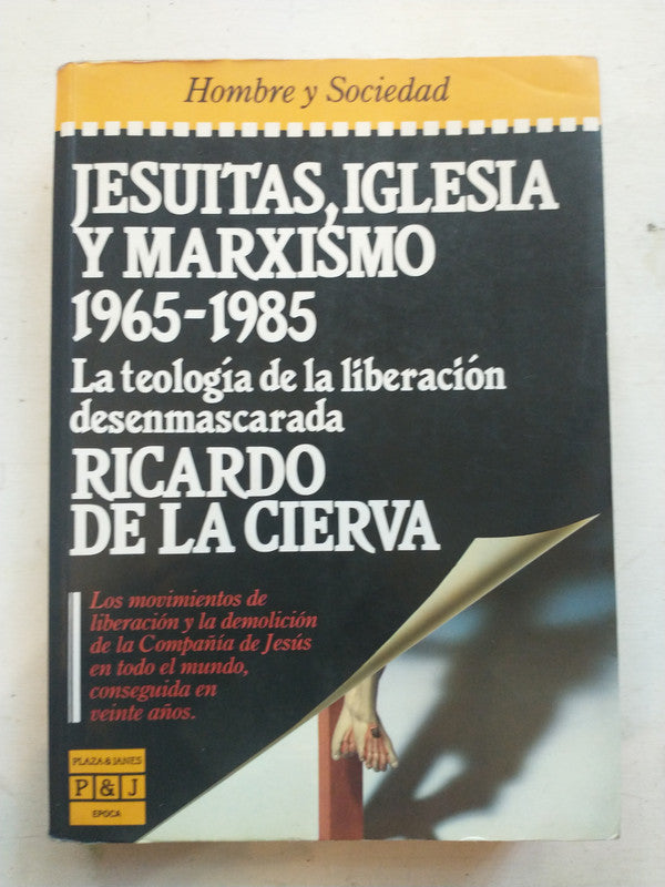 Libro usado en venta: Jesuitas, iglesia y marxismo 1965-1985 de Ricardo de la Cierva; editorial Plaza & Janes impreso en 1986 envios a todo el mundo.1