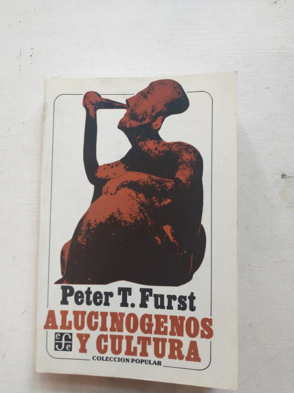 Libro usado en venta: Alucinogenos y cultura de Peter T Furst; editorial Fondo de Cultura Economica impreso en 1994 realizamos envios a todo el mundo.1