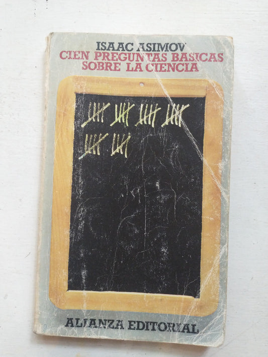 Libro usado en venta: Cien preguntas basicas sobre la ciencia de Isaac Asimov; editorial Alianza impreso en 1988 realizamos envios a todo el mundo.1