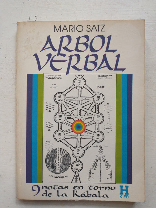 Libro usado en venta: Arbol verbal - 9 Notas en torno de la Kabala de Mario Satz; editorial Kier impreso en 1991 realizamos envios a todo el mundo.1
