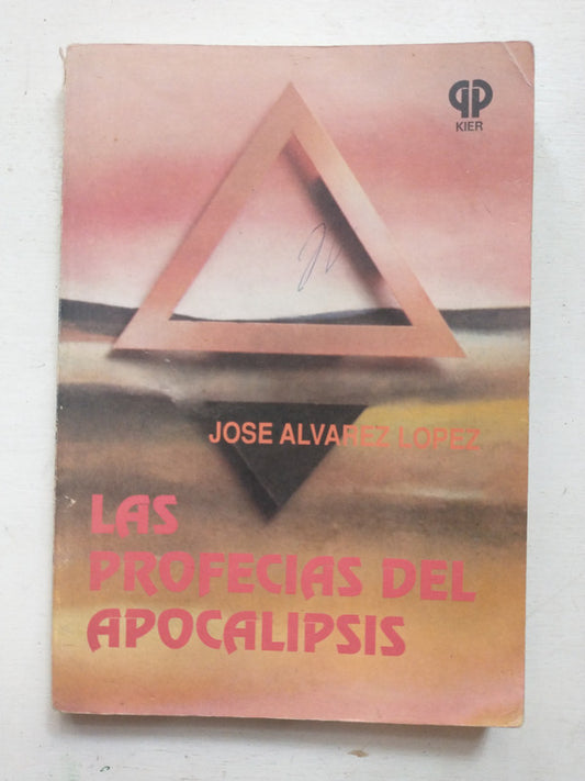 Libro usado en venta: Las profesias del apocalipsis de Jose Alvarez Lopez; editorial Kier impreso en 1992 realizamos envios a todo el mundo.1