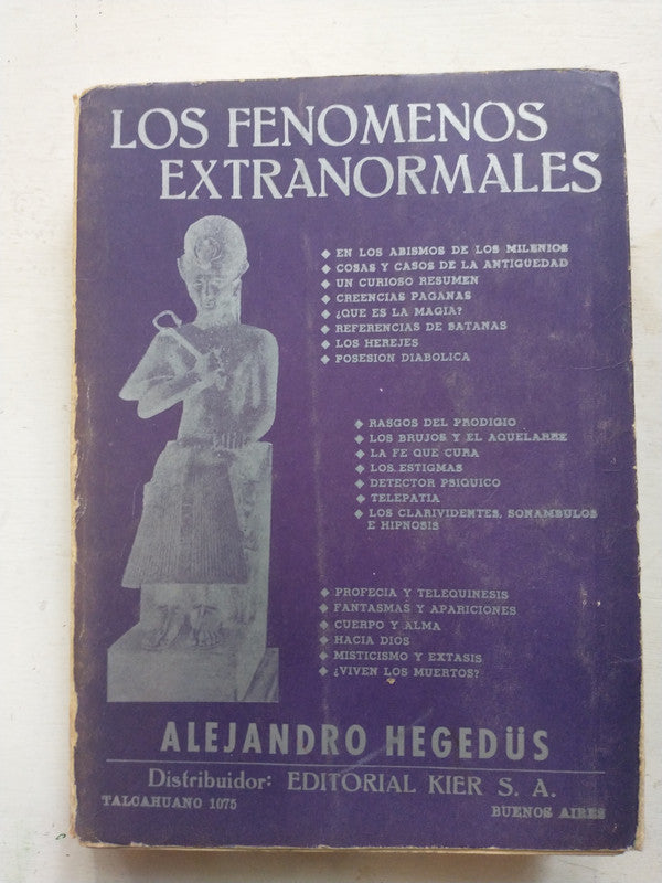 Libro usado en venta: Los fenomenos extranormales de Alejandro Hegedus; editorial Kier impreso en 1962 realizamos envios a todo el mundo.1
