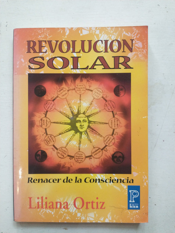 Libro usado en venta: Revolucion solar - Renacer de la Consciencia de Liliana Ortiz; editorial Kier impreso en 2000 realizamos envios a todo el mundo.1