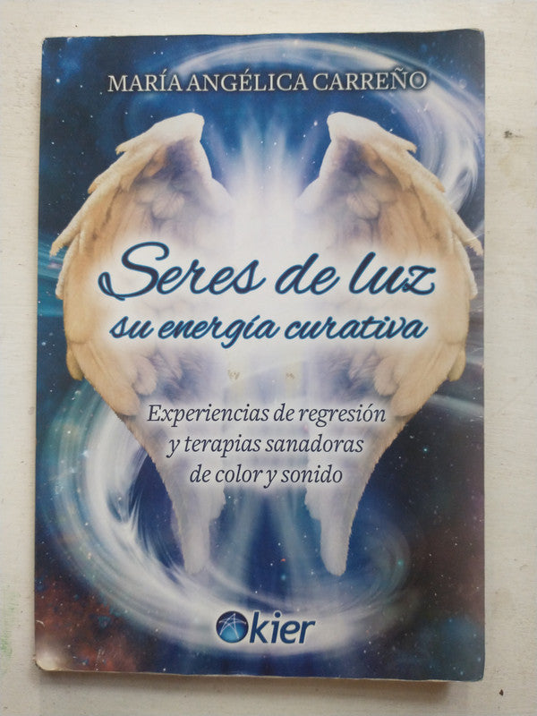Libro usado en venta: Seres de luz - Su energia curativa de Maria Angelica Carreño; editorial Kier impreso en 2015 realizamos envios a todo el mundo.1
