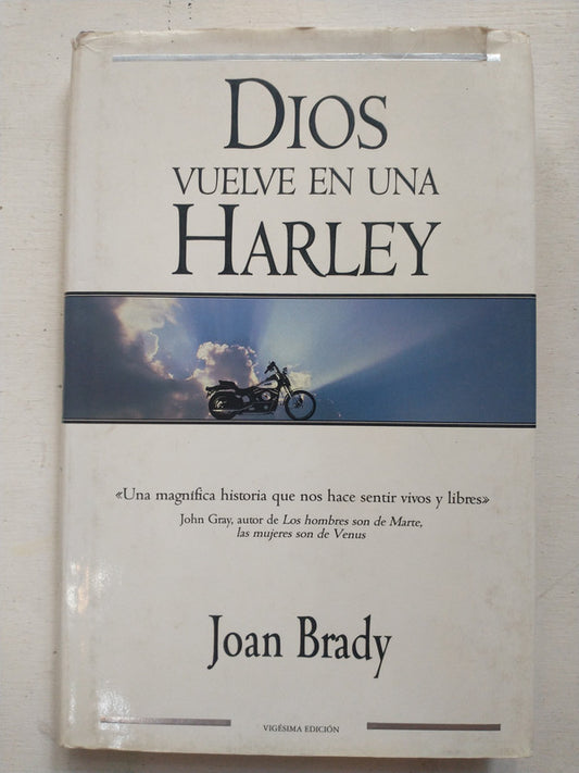 Libro usado en venta: Dios vuelve en una Harley de Joan Brady; editorial Ediciones B impreso en 2000 realizamos envios a todo el mundo.1