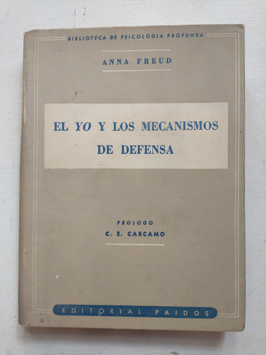 Libro usado en venta: El Yo y los mecanismos de defensa de Anna Freud; editorial Paidos impreso en 1949 realizamos envios a todo el mundo.1