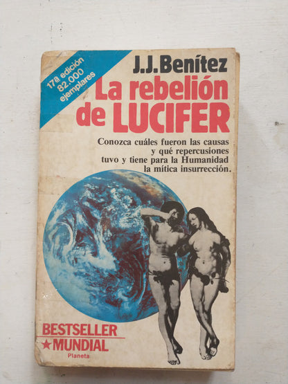 Libro usado en venta: La rebelion de Lucifer de J. J. Benitez; editorial Planeta impreso en 1989 realizamos envios a todo el mundo.1