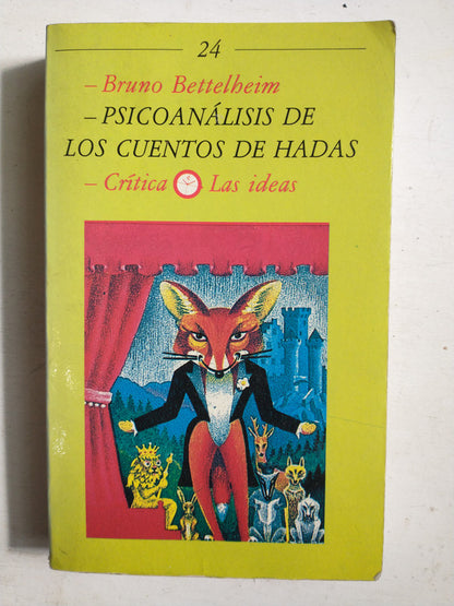 Libro usado en venta: Psicoanalisis de los cuentos de hadas de Bruno Bettelheim; editorial Critica impreso en 1995 realizamos envios a todo el mundo.1