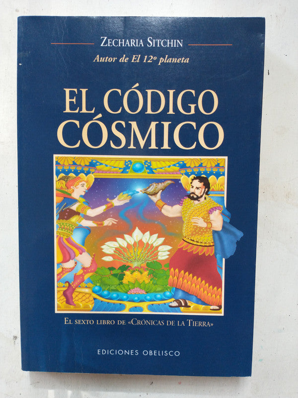 Libro usado en venta: El codigo cosmico de Zecharia Sitchin; editorial Obelisco impreso en 2003 realizamos envios a todo el mundo.1
