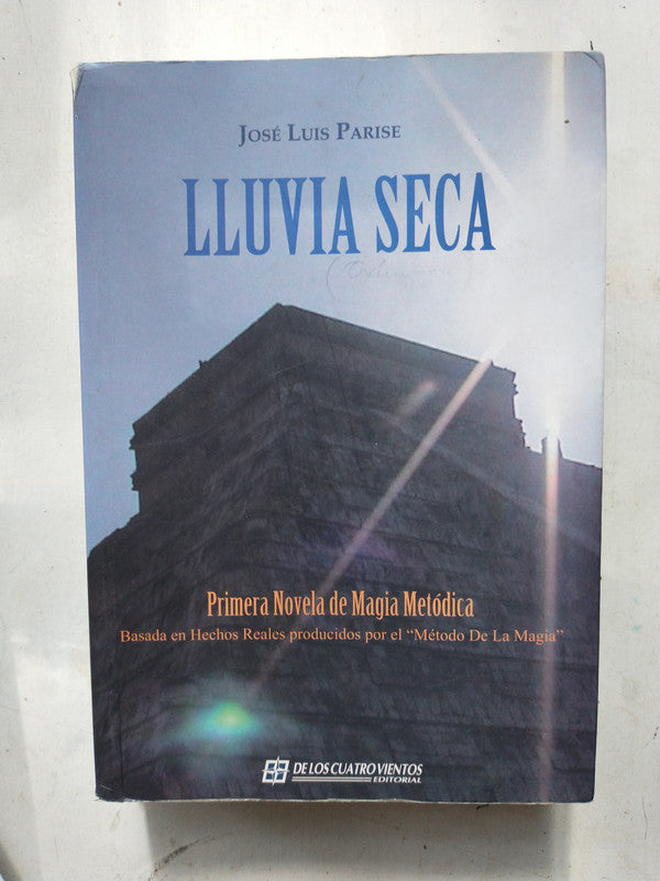 Libro usado en venta: Lluvia seca de Jose Luis Parise; editorial De los cuatro vientos impreso en 2008 realizamos envios a todo el mundo.1