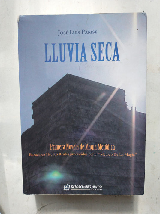 Libro usado en venta: Lluvia seca de Jose Luis Parise; editorial De los cuatro vientos impreso en 2008 realizamos envios a todo el mundo.1