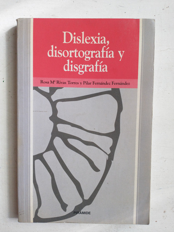 Libro usado en venta: Dislexia, disortografia y disgrafia de Rosa Rivas Torres - P. Fernandez; editorial Piramide impreso en 1994.1