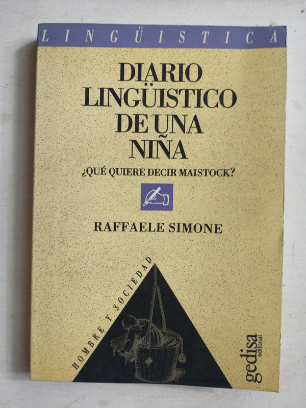 Libro usado en venta: Diario linguistico de una ni?a de Raffaele Simone; editorial Gedisa impreso en 1992 realizamos envios a todo el mundo.1