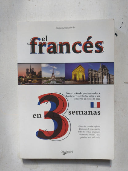 Libro usado en venta: El frances en 3 semanas de Elena Arana Arbide; editorial DeVecchi impreso en 2008 realizamos envios a todo el mundo.1