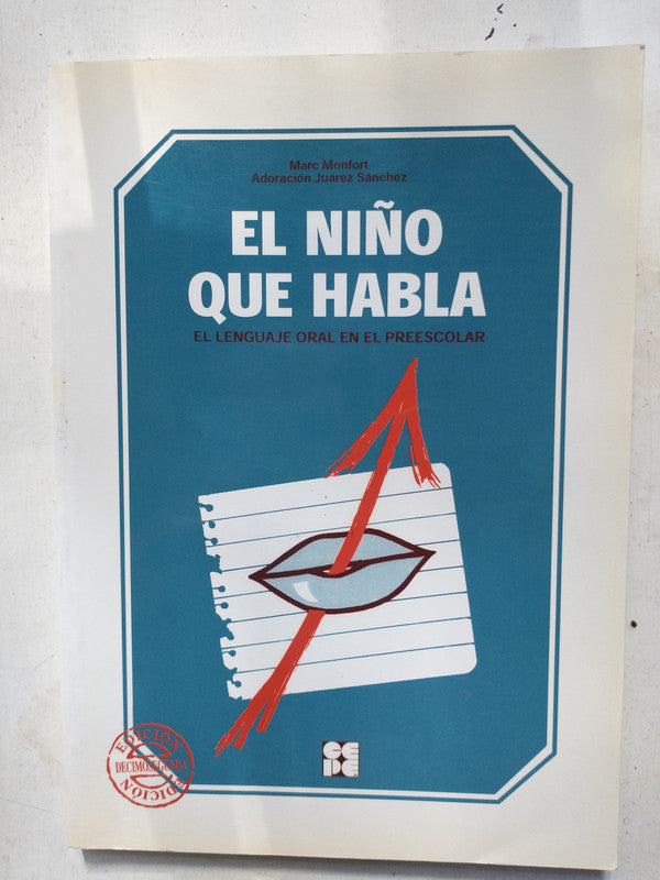 Libro usado en venta: El ni?o que habla de Marc Monfort - A. Juarez Sanchez; editorial CEPE impreso en 2006 realizamos envios a todo el mundo.1