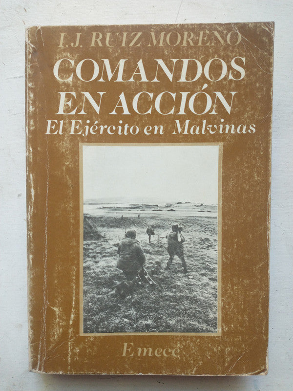 Libro usado en venta: Comandos en accion de I. J. Ruiz Moreno; editorial Emece impreso en 1986 realizamos envios a todo el mundo.1