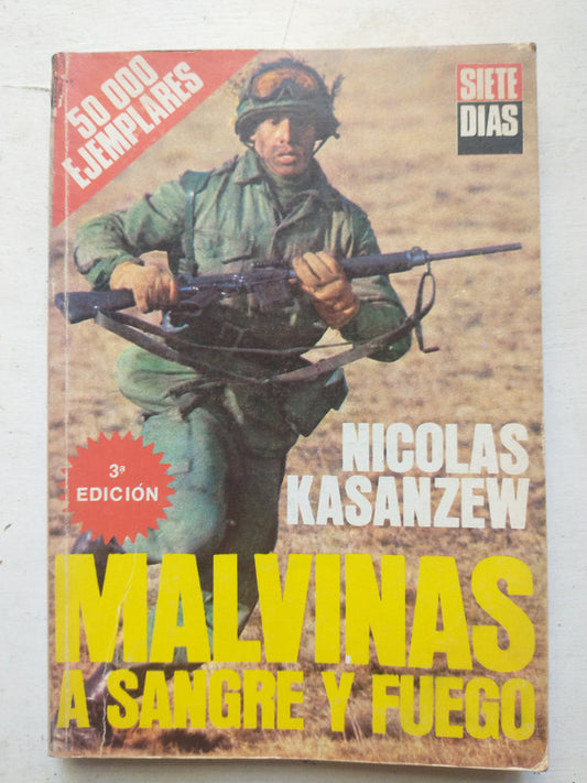 Libro usado en venta: Malvinas a sangre y fuego de Nicolas Kasanzew; editorial Abril impreso en 1982 realizamos envios a todo el mundo.1