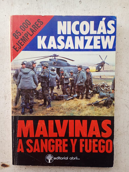 Malvinas a sangre y fuego - Nicolas Kasanzew - Abril - 1982 - Rústica