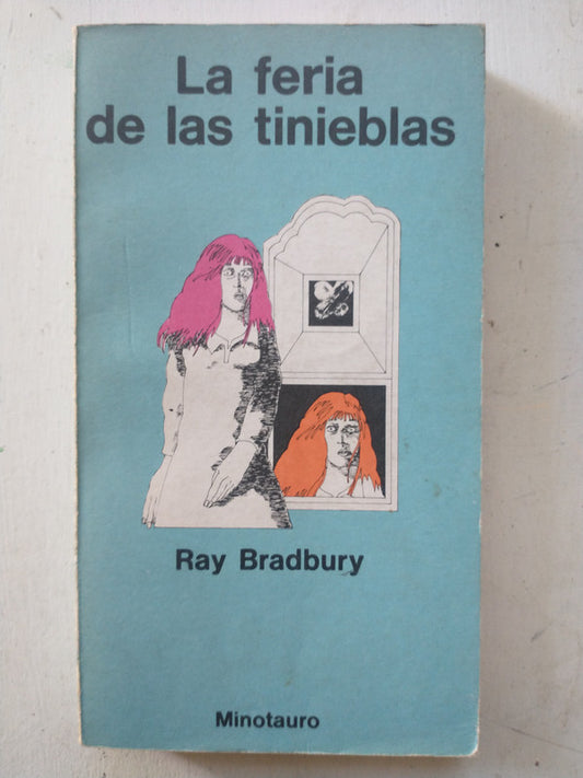 Libro usado en venta: La feria de las tinieblas de Ray Bradbury; editorial Minotauro impreso en 1982 realizamos envios a todo el mundo.1