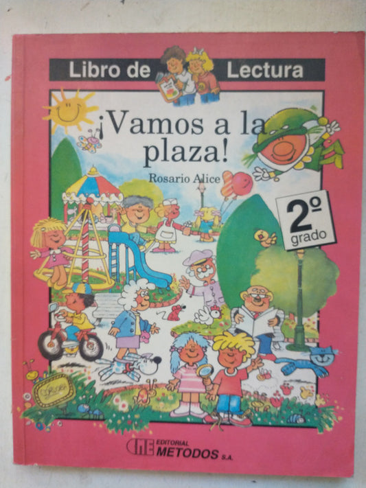 Libro usado en venta: ?Vamos a la plaza! - 2? grado de Rosario Alice; editorial Metodos impreso en 1992 realizamos envios a todo el mundo.1