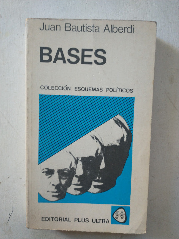 Libro usado en venta: Bases y puntos de partida para la organizaci?n politica de la Republica Argentina de Bautista Alberdi; Plus Ultra impreso  1981.1