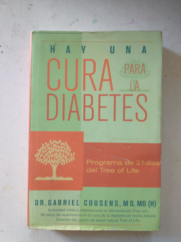 Libro usado en venta: Hay una cura para la diabetes de Gabriel Cousens; editorial Epidauro impreso en 2010 realizamos envios a todo el mundo.1