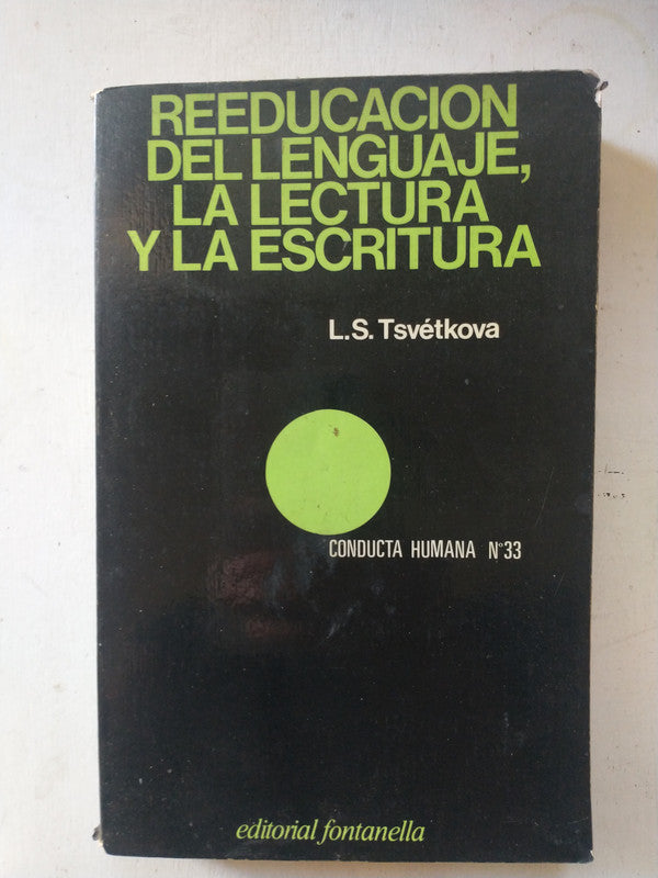 Libro usado en venta: Reeducacion del lenguaje, la lectura y la escritura de L. S. Tsvetkova; editorial Fontanella impreso en 1977.1