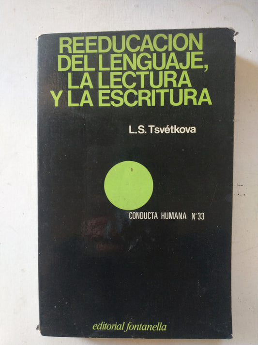 Libro usado en venta: Reeducacion del lenguaje, la lectura y la escritura de L. S. Tsvetkova; editorial Fontanella impreso en 1977.1