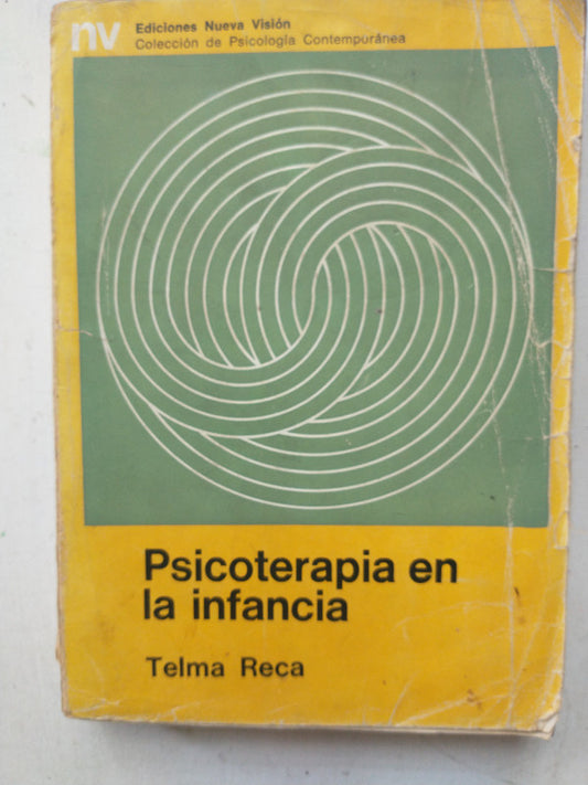 Libro usado en venta: Psicoterapia en la infancia de Telma Reca; editorial Nueva Vision impreso en 1976 realizamos envios a todo el mundo.1