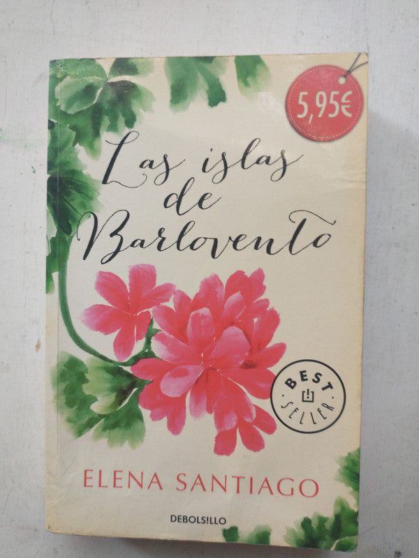 Libro usado en venta: Las islas de Barlovento de Elena Santiago; editorial DeBolsillo impreso en 2013 realizamos envios a todo el mundo.1