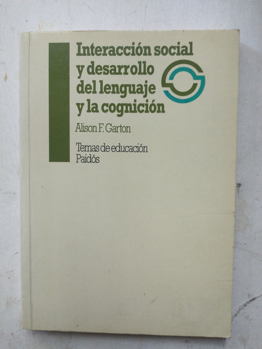 Libro usado en venta: Interaccion social y desarrollo del lenguaje y cognicion de Alison F. Garton; editorial Paidos impreso en 1994.1