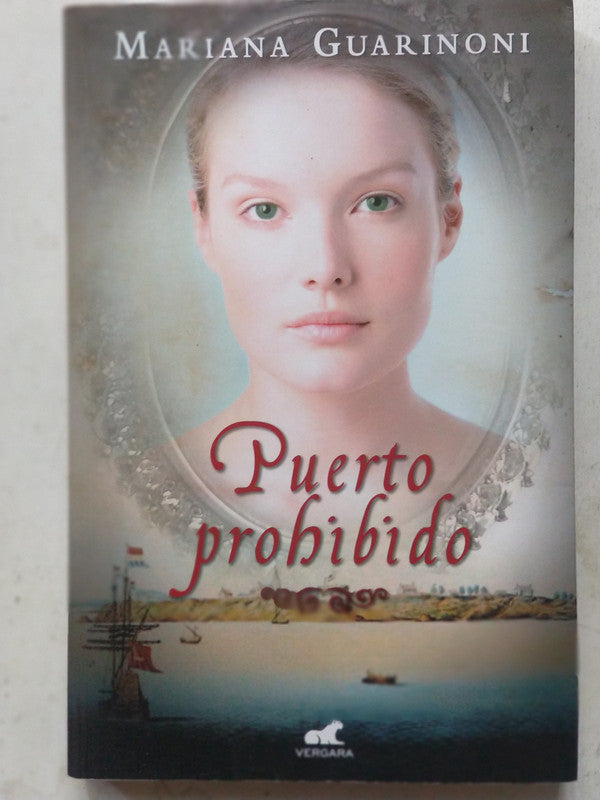 Libro usado en venta: Puerto prohibido de Mariana Guarinoni; editorial Javier Vergara impreso en 2017 realizamos envios a todo el mundo.1