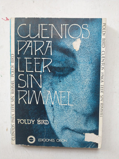 Libro usado en venta: Cuentos para leer sin rimmel de Poldy Bird; editorial Orion impreso en 1975 realizamos envios a todo el mundo.1