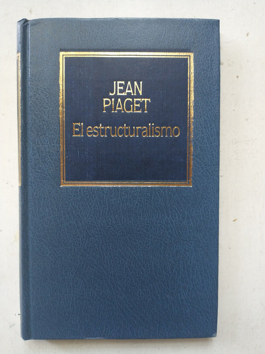 Libro usado en venta: El estructuralismo de Jean Piaget; editorial Hyspamerica impreso en 1985 realizamos envios a todo el mundo.1