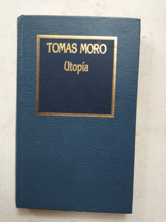 Libro usado en venta: Utopia de Tomas Moro; editorial Hyspamerica impreso en 1984 realizamos envios a todo el mundo.1