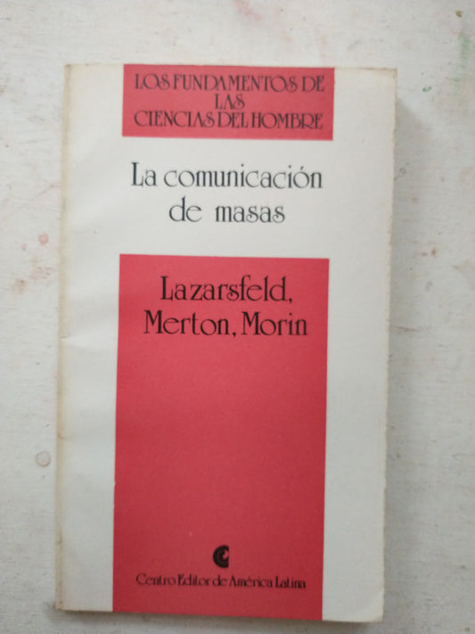 Libro usado en venta: La comunicaci?n de masas - Vol. 6 de Lazarsfeld, Merton, Morin; editorial Centro Editor de America Latina impreso en 1991.1