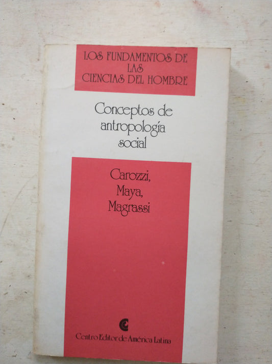 Libro usado en venta: Conceptos de antropologia social - Vol 19 de Carozzi, Maya, Magrassi; editorial Centro Editor de America Latina impreso en 1991.1