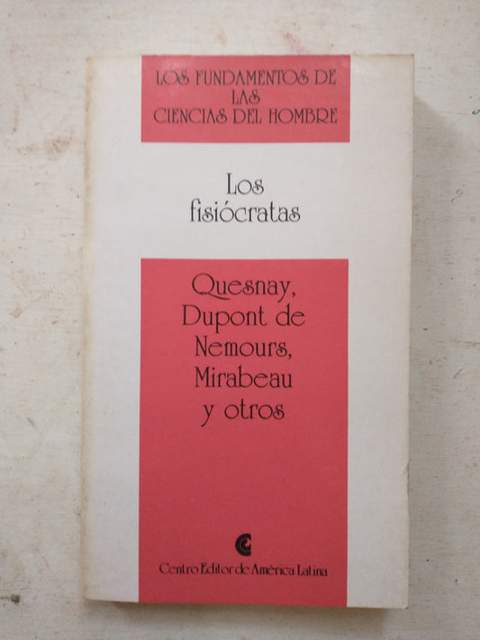 Libro usado en venta: Los fisiocratas - Vol. 20 de Quesnay, Dupont de Nemours y otros; editorial Centro Editor de America Latina impreso en 1991.1