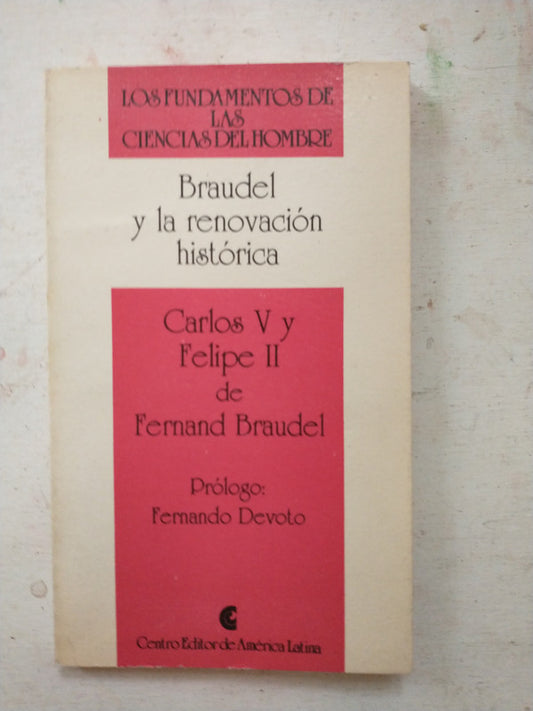 Libro usado en venta: Braudel y la renovacion historiaca de Carlos V - Felipe II de Braudel; Centro Editor de America Latina impreso en 1991.1