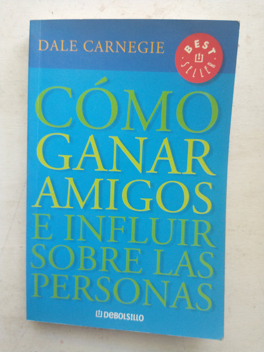 Como ganar amigos e influir sobre las personas