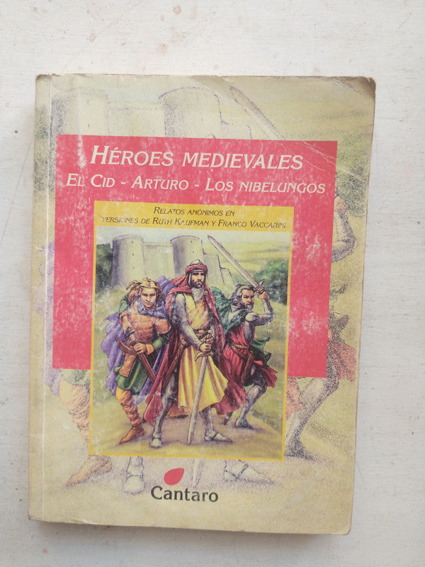 Libro usado en venta: Heroes medievales de Ruth Kaufman - Franco Vaccarini; editorial Cantaro impreso en 2005 realizamos envios a todo el mundo.1
