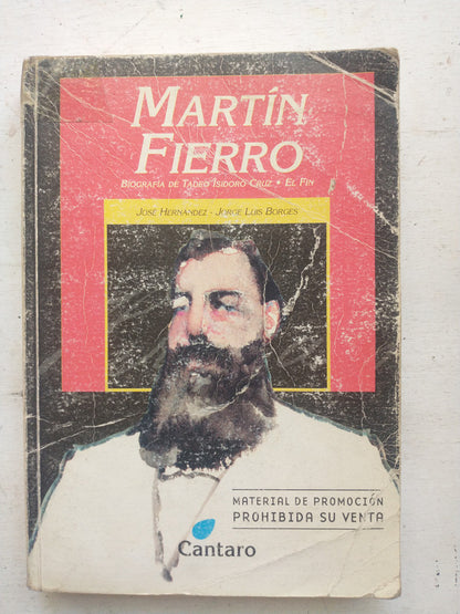 Libro usado en venta: Martin Fierro - Biografia de Tadeo Isidoro Cruz de Jose Hernandez - Jorge Luis Borges; editorial Cantaro impreso en 2005.1